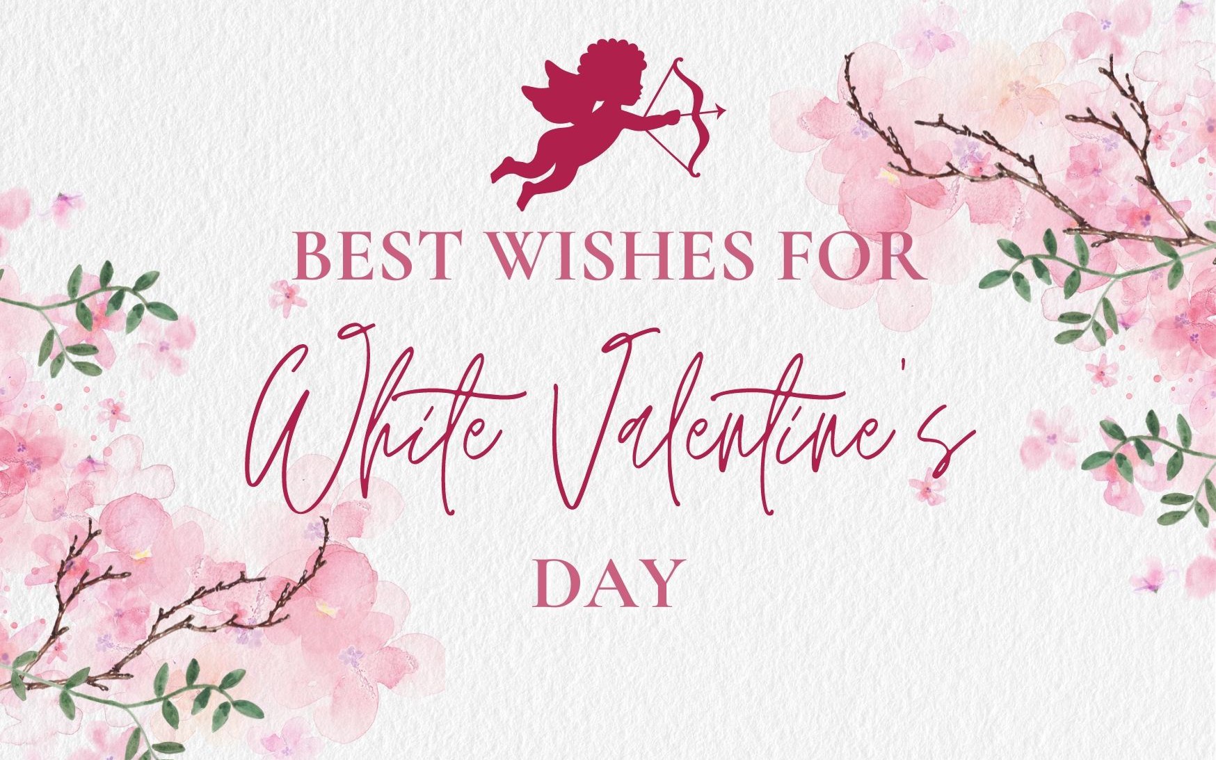 Những mẫu thiệp Valentine 14/3 - Valentine trắng đẹp nhất 2026