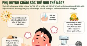 Nắng nóng gay gắt, HCDC TPHCM hướng dẫn cách chăm sóc trẻ em