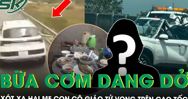 Xót xa hai mẹ con cô giáo tử vong trên cao tốc, lời hẹn về ăn cơm mãi không thành