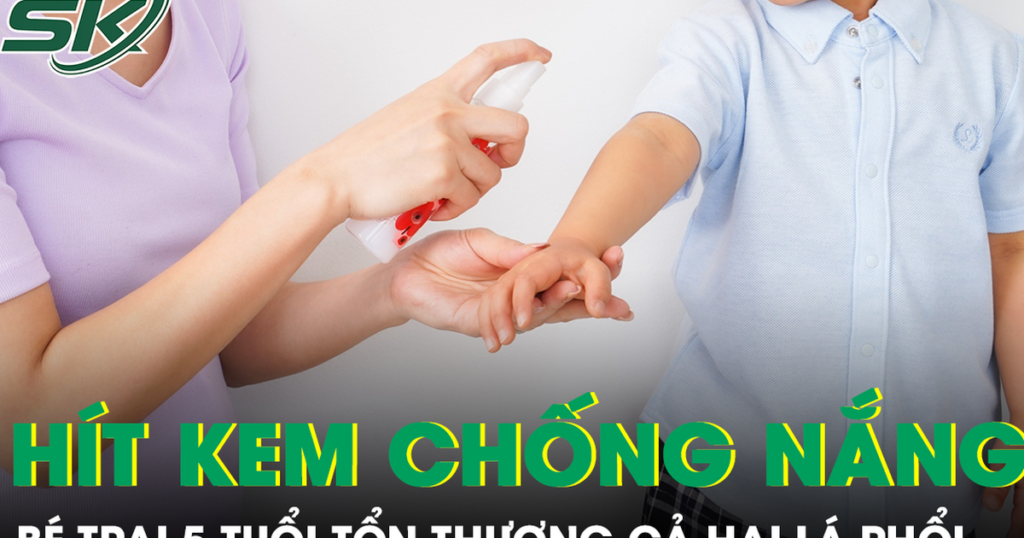 Hít phải kem chống nắng dạng xịt, bé trai 5 tuổi tổn thương cả hai lá phổi