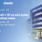 [LIVE 13:30] Hội thảo quốc tế: Chuyển đổi số Y tế và xây dựng Bệnh viện thông minh: Kinh nghiệm quốc tế và triển khai tại Việt Nam