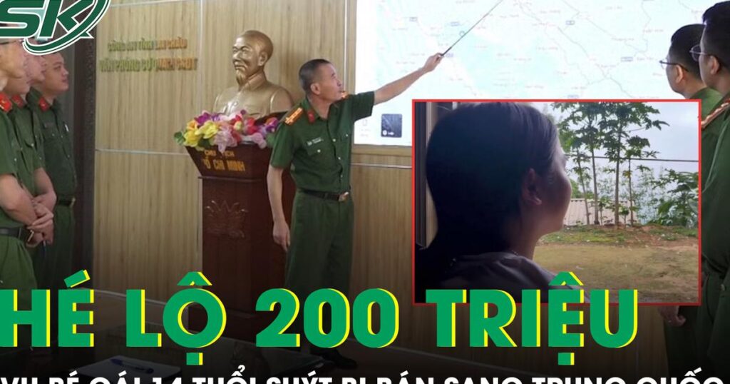 Hé lộ giao dịch 200 triệu đồng trong vụ bé gái 14 tuổi suýt bị bán sang Trung Quốc