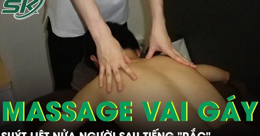 Chàng trai 27 tuổi suýt liệt nửa người sau tiếng ‘rắc’ khi đi massage chữa đau vai gáy