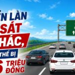 Chuyển làn quá sát xe khác, tài xế có thể bị phạt tới 6 triệu đồng
