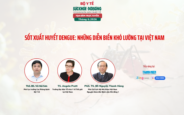 Truyền hình trực tuyến: Sốt xuất huyết Dengue gia tăng với nhiều diễn biến khó lường tại Việt Nam