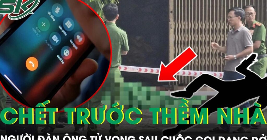Bí ẩn cuộc gọi dang dở của người đàn ông được phát hiện tử vong trước thềm nhà lúc rạng sáng