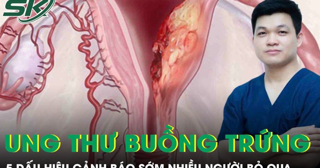 5 dấu hiệu cảnh báo sớm ung thư buồng trứng nhiều người bỏ qua