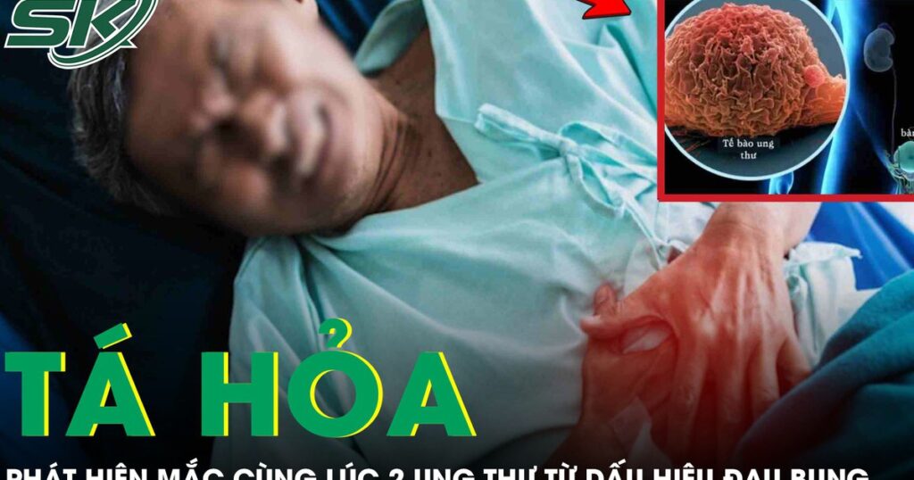 Người đàn ông 64 tuổi tá hỏa phát hiện mắc cùng lúc 2 loại ung thư từ dấu hiệu đau bụng